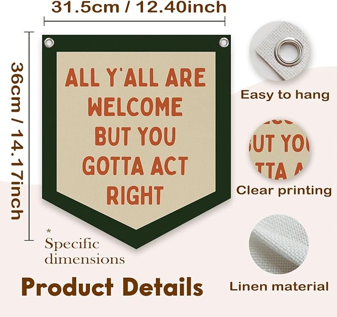 Lacama Classroom Wall College Dorm Decor, All Y'all Are Welcome But You Gotta Act Right Banner, Retro Wall Hanging Banner Pennant Flag for Bedroom Kids Room Playroom Decor