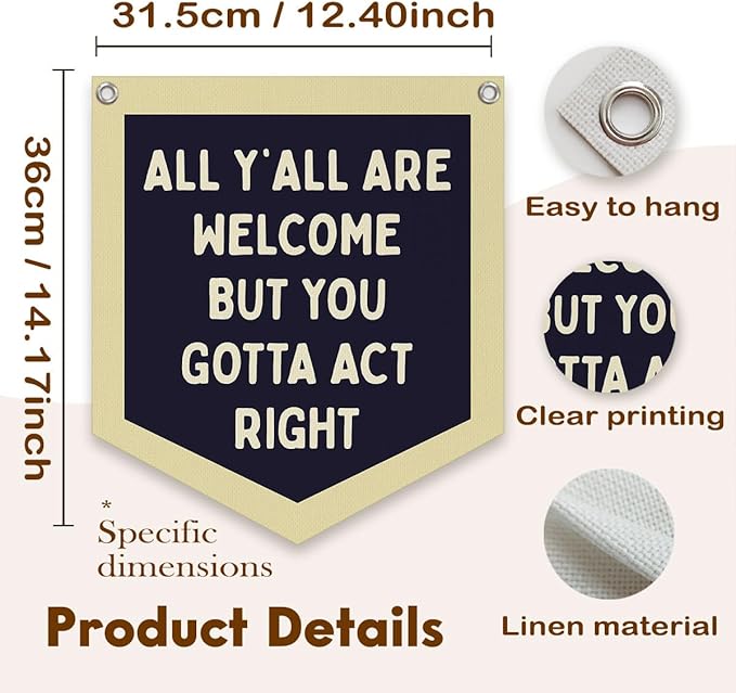 Lacama Vintage Classroom Decor, Retro Wall Hanging Banner for Boys Girls Kids Room Playroom Bedroom College Dorm High School Classroom Decor, All Y'all Are Welcome But You Gotta Act Right Banner 12.4x15 in