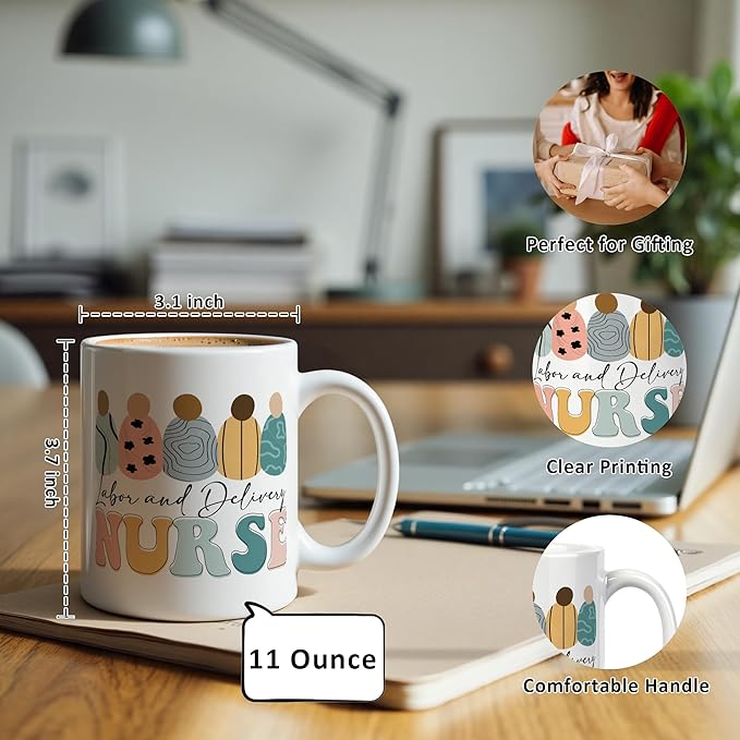 Labor and Delivery Nurse Gifts Mug 11 oz, Nursing Graduation Gifts Coffee Cups Ceramic, Nurse Appreciation Gift Ceramic Mug for Coffee Tea Hot Cocoa Home Office Work