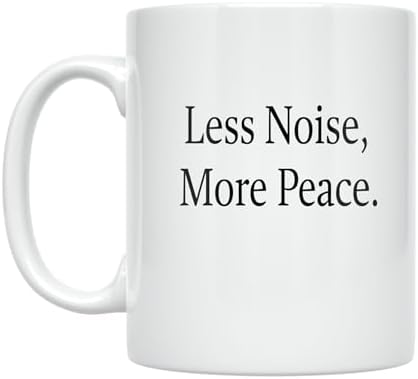 Less Noise More Peace - Minimalist Design Lover - 11 oz White Ceramic Coffee Mug - Sleek Aesthetic by Unknown