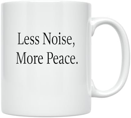 Less Noise More Peace - Minimalist Design Lover - 11 oz White Ceramic Coffee Mug - Sleek Aesthetic - Image 2