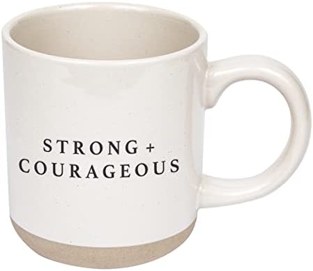 Sweet Water Decor Strong and Courageous Stoneware Coffee Mug | Mom Mug | Novelty Coffee Mugs | Microwave & Dishwasher Safe | 14oz Coffee Cup | Inspirational Gifts by SweetWaterDecor