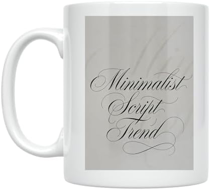 Minimalist Coffee Mug - Elegant Script Trend Design - 11 oz White Ceramic - Sophisticated Aesthetic by Unknown