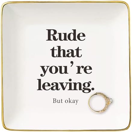 Rude That You're Leaving-Funny Colleagues Promotion,Farewell,Retirement,Goodbye,Leaving New Job Gifts for Coworkers Boss Leader-Appreciate Christmas Gift-Ceramic Jewelry Tray Trinket Holder Ring Dish by NZY