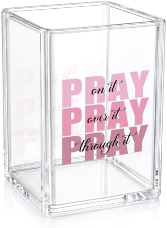 Inspirational Pen Holder - Pray on it, Pray over it, Pray through it Acrylic Desk Organizer, Christian Gifts for Women, Religious Office Decor, Makeup Brush Cup, Prayer Room Accessory, Clear by Unknown