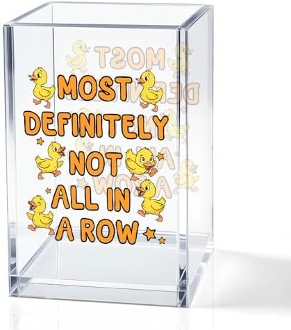 Most Definitely Not All In A Row Acrylic Pencil Holder Cup, Ducks Lover Gifts for Women Boss, Funny Ducks Desk Organizer and Accessories for Coworker Girls, Mental Health Pen & Bookmark Holder by QYUVK