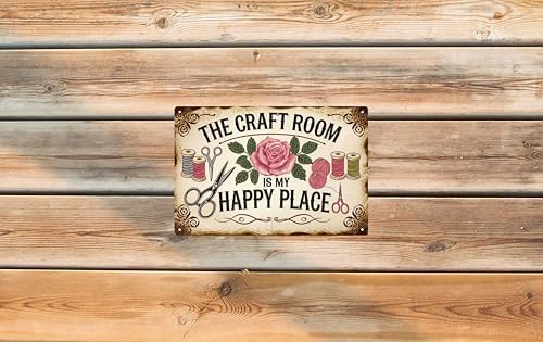 Rustic Metal Tin Sign The Craft Room Is My Happy Place 8x12 in Artistic Home & Office Decor Vintage Wall Art for Cafe Bar Restaurant Laundry Room Garage Bedroom Decoration - Image 6