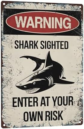 Warning Tin Signs,Warning Shark Sighted Enter at Your Own Risk Metal Tin Sign for Men Women Bars Wall Decor Club Restaurants Cafes Pubs 12x8 In by C-CHAIN