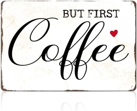 Coffee Metal Tin,But First Coffee Sign by Unknown