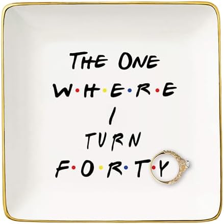 Topthink The One Where I Turn Forty - 40th Birthday Gift for Sister,Best Friend,Boss,Wife,Daughter,Co-workers,Nurse -Friends TV Show Ceramic Jewelry Holder Ring Dish Trinket Tray,40 Years Old-Turning by Topthink