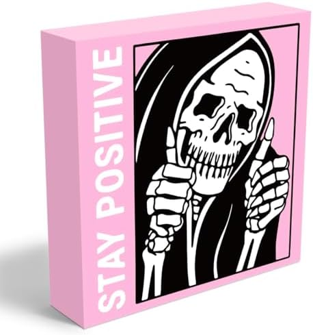 Cute Halloween Decor Indoor Skull Gothic Home Decor Goth Decor Halloween Skeletons Stay Positive Skulls Skeleton Man Sign for Home Office Desk Accessories Gifts 5 x 5 Inches (Pink) by Woght