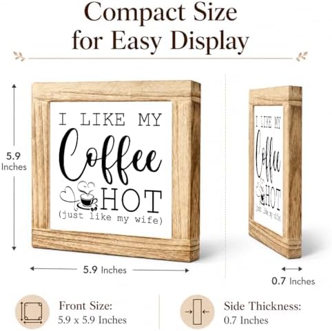 Funny Coffee Plaque, I Like My Coffee Hot Wooden Sign, Rustic Farmhouse Counter Accent, Cute Coffees Lover Display Piece For Kitchen Shelf Nook Workspace Décor, 5.9 x 5.9 in - Image 2
