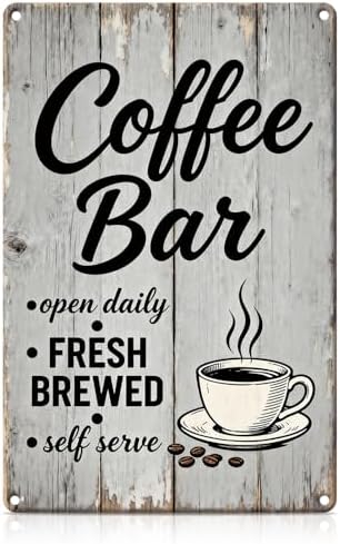 Coffee Bar Metal Tin Self Serve Fresh Brewed Open Daily Sign by Unknown
