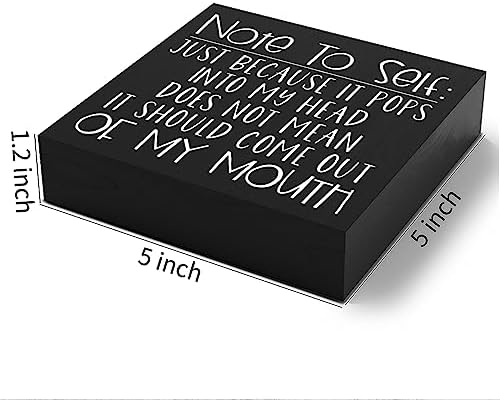 Funny Sarcastic Wooden Box Sign Plaque Note to Self Just Because It Pops into My Head Wood Box Sign Rustic Art Home Shelf Desk Decor 5 X 5 Inches - Image 2