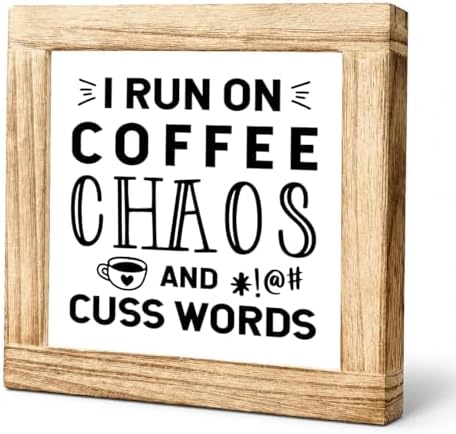 Funny Coffee Chaos Wood Sign, I Run On Coffee Chaos And Cuss Words Plaque, Sarcastic Kitchen Office Desk Decor, Rustic Shelf Sitter For Coffees Station Cubicle Home Bar, 5.9 x 5.9 in by Unknown