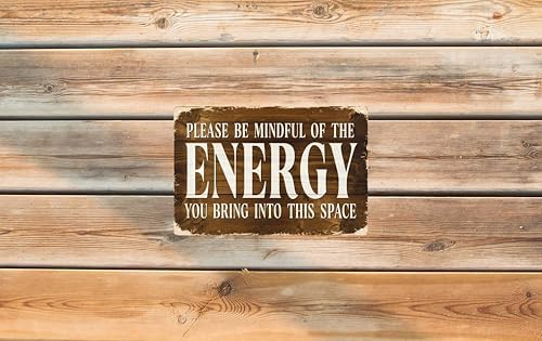 Rustic Wall Sign 8x12 in Please Be Mindful of the Energy You Bring into This Space Classic Home Decor for Spaces Vintage Charm Feature Decor - Image 6