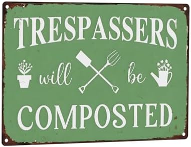Trespassers Will Be Composted Vintage Metal Tin Sign,Retro Iron Painting Warning Wall Poster for Home Kitchen Cafe Coffee Store Room Decor Plaque 8x12 Inch by C-CHAIN