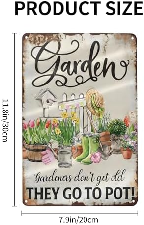 Funny Flowers Metal Sign, Metal Country Rustic Tin Sign, Gardens Don't Get Old They Go to Pot, Yard Sign Garage Farm Outside Garden Wall Decor Sign Plaque Outdoor for Home Fence 8 X 12 Inch - Image 2