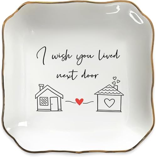 I Wish You Lived Next Door Jewelry Dish – Ceramic Ring Tray for Best Friend, Long Distance Friendship Gift, Jewelry Organizer Trinket Tray for Birthday, Christmas, Women by Vancsenia