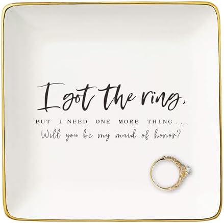 NZY Maid Of Honor Proposal Gifts from Bride-Wedding Gift-Bachelorette Party Present-Ceramic Jewelry Tray Trinket Holder Ring Dish-I Got the Ring But I Need One More Thing-Will You Be My Maid of Honor by NZY