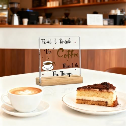 Coffee Bar Decor Sign, Coffees Nook Decoration, Cafe Station Accessories, First I Drink Coffee Then I Do Things, Funny Acrylic Gift Wood Plaque with Stand Office Farmhouse Kitchen Decor 4"x4" - Image 3
