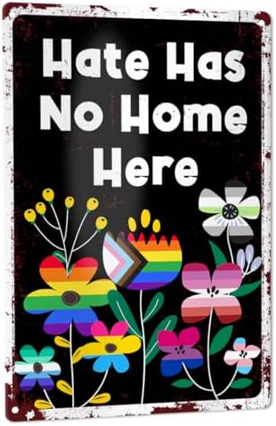 LGBT Sign Wall Decor, Rainbow Pride Month Sign Decor for Home LGBTQ Lesbian Gay Queer Room Patio Porch Wall Metal Sign 8 x 12 Inches, Hate Has No Home Here by Unknown