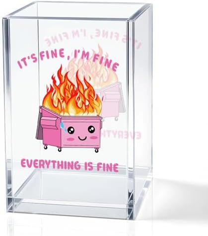 It's Fine I'm Fine Everything Acrylic Makeup Brush Pencil Holder Cup by QYUVK