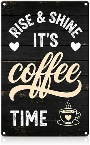 Coffee Metal Tin,Rise & Shine It's Coffee Time Sign by Unknown