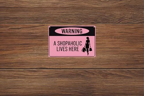 Warning A Shopaholic Lives Here Pink Women Funny Retro Metal Tin Signs Wall Decor 12x8 in - Image 6
