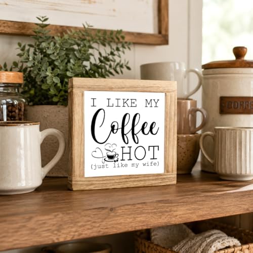 Funny Coffee Plaque, I Like My Coffee Hot Wooden Sign, Rustic Farmhouse Counter Accent, Cute Coffees Lover Display Piece For Kitchen Shelf Nook Workspace Décor, 5.9 x 5.9 in - Image 3