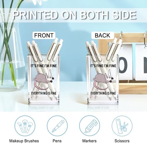 It's Fine I'm Fine Everything Is Fin Acrylic Makeup Brush Pencil Holder Cup, Funny Opossum Pen Holder Gifts For Friends Nurse, Office Sarcastic Gifts for Women Men Coworker, Desk Organizer - Image 3