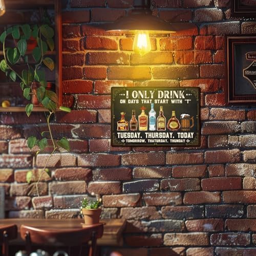 Putuo Vintage Metal Tin Sign, I Only Drink on Days That Start with T, Home Bar Pub Club Garage Man Cave Wall Art Decor 8 X 12 Inches - Image 4