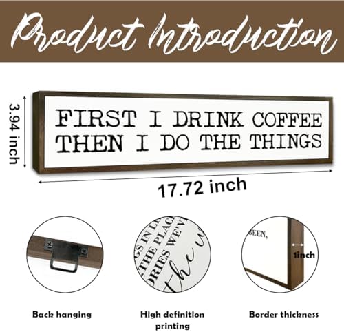 Funny Coffee Signs, Wall Art for Home Office Kitchen Decor, Rustic Coffees Station Decor, Coffees Lover Gifts, First I Drink The Coffee Then I Do The Things Sign, 17.8x4x1.2 inches - Image 2