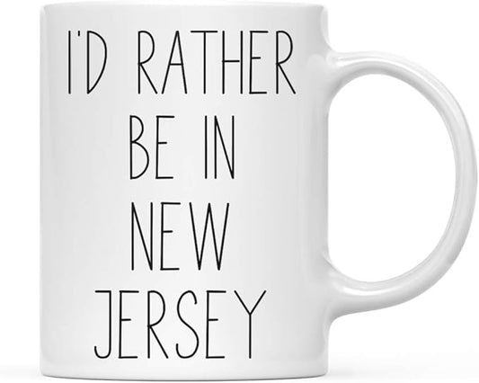 Andaz Press U.S. State 11oz. Coffee Mug Gift, I'd Rather Be in New Jersey, 1-Pack, Long Distance College Going Away Study Abroad Birthday Christmas Gifts