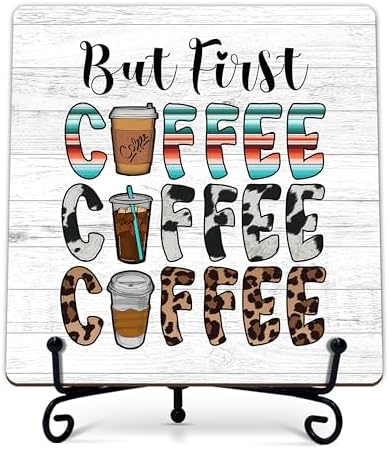 Coffee Bar Sign, But First Coffee Sign, Coffee Lover Gifts, Coffee-Themed Decor, 5x5 Wood Plaque with Iron Stand for Home, Kitchen or Cafe – A10 by Unknown