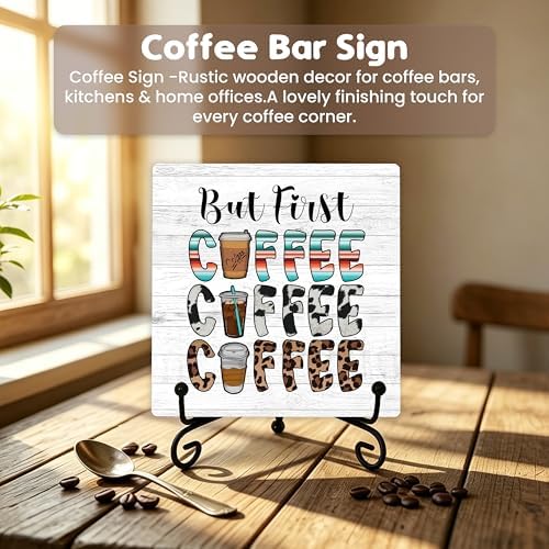 Coffee Bar Sign, But First Coffee Sign, Coffee Lover Gifts, Coffee-Themed Decor, 5x5 Wood Plaque with Iron Stand for Home, Kitchen or Cafe – A10 - Image 4