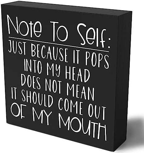 Funny Sarcastic Wooden Box Sign Plaque Note to Self Just Because It Pops into My Head Wood Box Sign Rustic Art Home Shelf Desk Decor 5 X 5 Inches by Woght