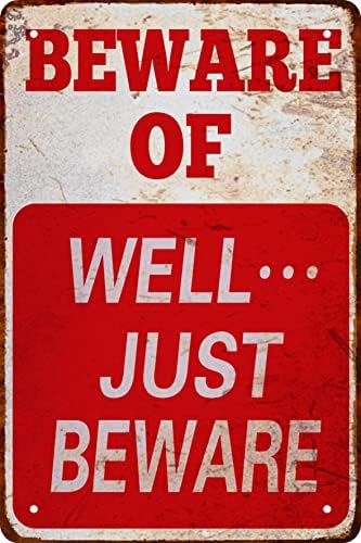 Halloween Decor Beware Sign Beware of Well Just Funny Novelty Tin Sign Vintage Metal Sign Garage Signs for Men Home Decor tin Art Decor 8 x 12 In by CSWLJS