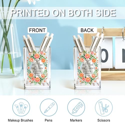 May You Be Proud Of The Work You Do Acrylic Pencil Holder Cup, Farewell Retirement Goodbye Gifts for Women, Appreciation Floral Pen Holder for Coworker Teacher Girls, Makeup Brushes Organizer - Image 3