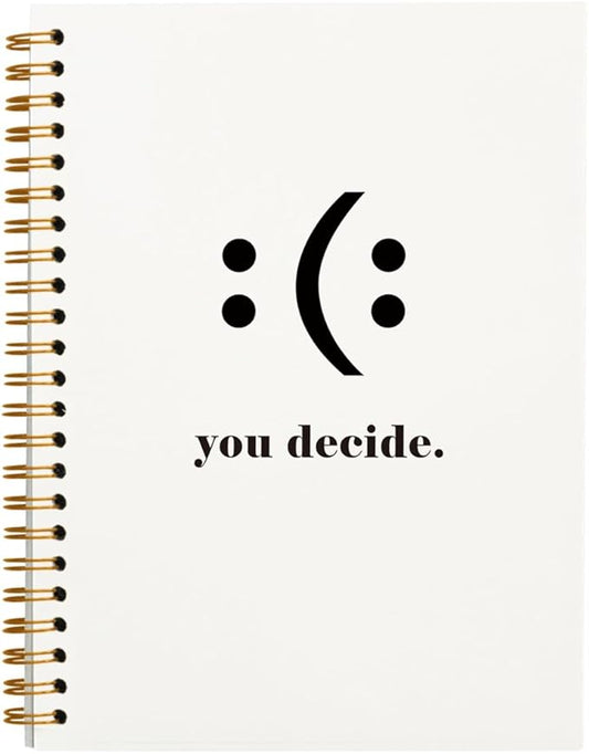 Funny Notebooks for Work, You Decide Sad Face Notebook, Motivational Notebooks for Women Men Coworkers, Office Desk Supplies, Hardcover Spiral Notebook 5.5x8.3 Inch