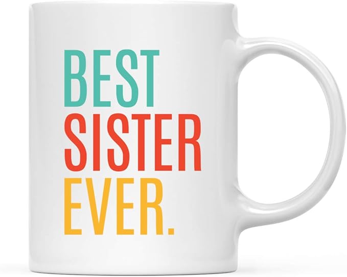 Andaz Press 11oz. Coffee Mug Birthday Gift, Best Sister Ever, 1-Pack