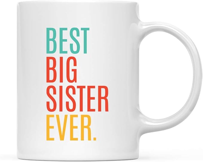 Andaz Press 11oz. Coffee Mug Birthday Gift, Best Big Sister Ever, 1-Pack