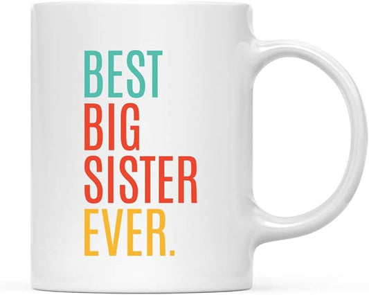 Andaz Press 11oz. Coffee Mug Birthday Gift, Best Big Sister Ever, 1-Pack