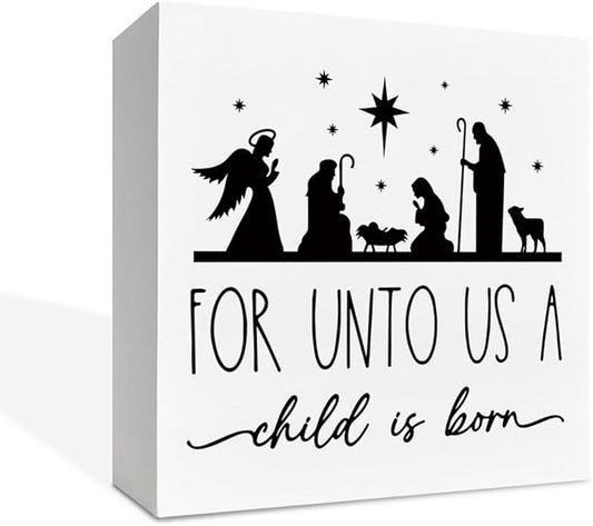 Christmas Christian Wooden Desk Decor Sign, For Unto Us A Child Is Born, Nativity Scene Wooden Box Sign, Religious Christmas Tabletop Plaque for Living Room Bedroom Decor 5x5 Inches