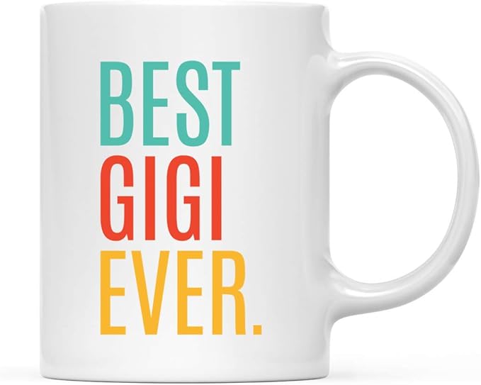 Andaz Press 11oz. Coffee Mug Birthday Gift, Best Gigi Ever, 1-Pack Mother's Day