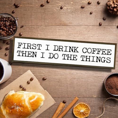 Funny Coffee Signs, Wall Art for Home Office Kitchen Decor, Rustic Coffees Station Decor, Coffees Lover Gifts, First I Drink The Coffee Then I Do The Things Sign, 17.8x4x1.2 inches - Image 4