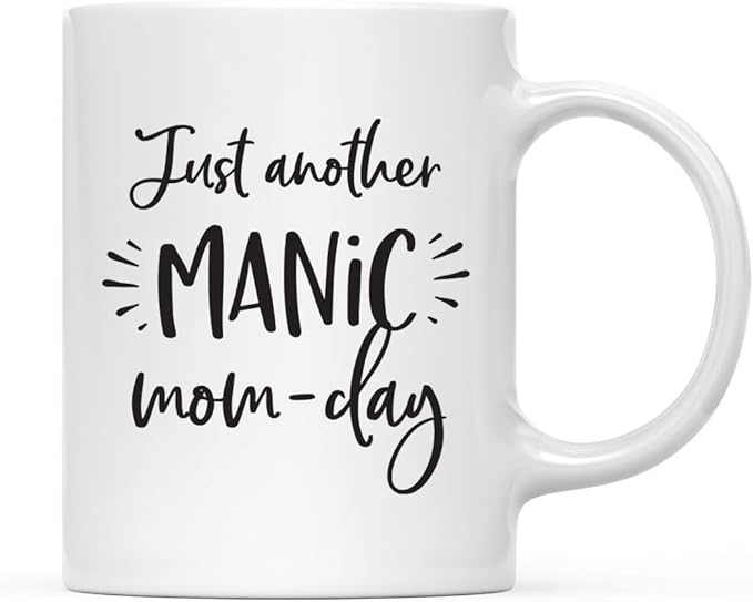 Andaz Press Mother's Day 11oz. Ceramic Coffee Tea Mug Gift for Mom, Just Another Manic Mom-Day, 1-Pack, Birthday Christmas Gift Ideas