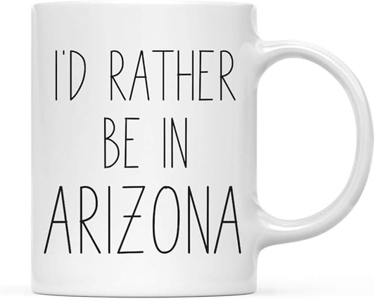 Andaz Press U.S. State 11oz. Coffee Mug Gift, I'd Rather Be in Arizona, 1-Pack, Long Distance College Going Away Study Abroad Birthday Christmas Gifts