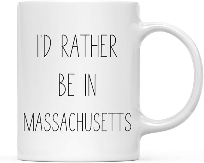 Andaz Press U.S. State 11oz. Coffee Mug Gift, I'd Rather Be in Massachusetts, 1-Pack, Long Distance College Going Away Study Abroad Birthday Christmas Gifts
