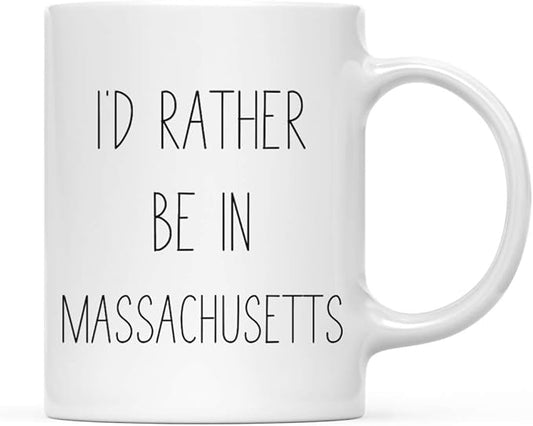 Andaz Press U.S. State 11oz. Coffee Mug Gift, I'd Rather Be in Massachusetts, 1-Pack, Long Distance College Going Away Study Abroad Birthday Christmas Gifts